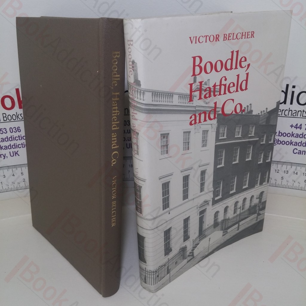 Boodle, Hatfield and Co: The History of a London Law Firm in Three Centuries