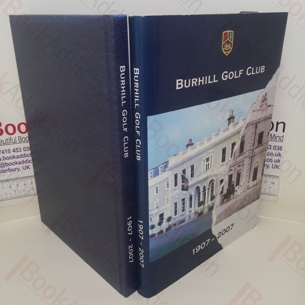Burhill Golf Club, 1907-2007