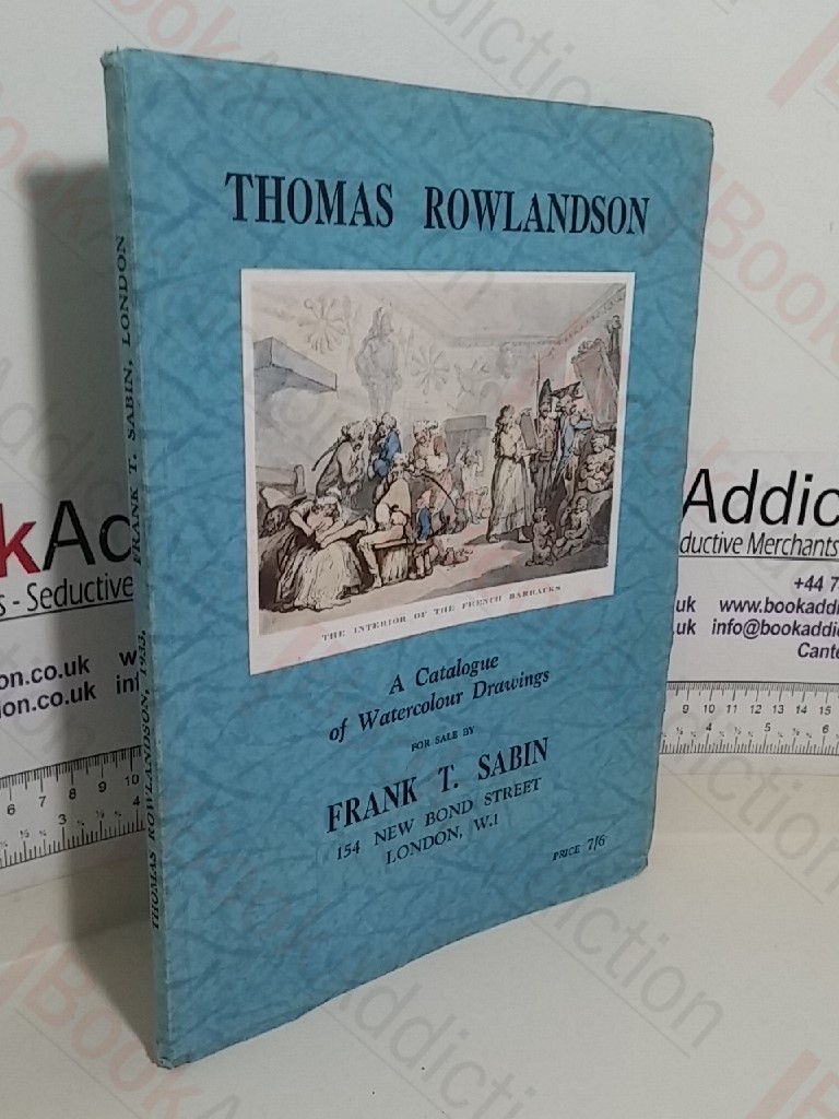 Thomas Rowlandson: A Catalogue of Watercolour Drawings (1756-1827)