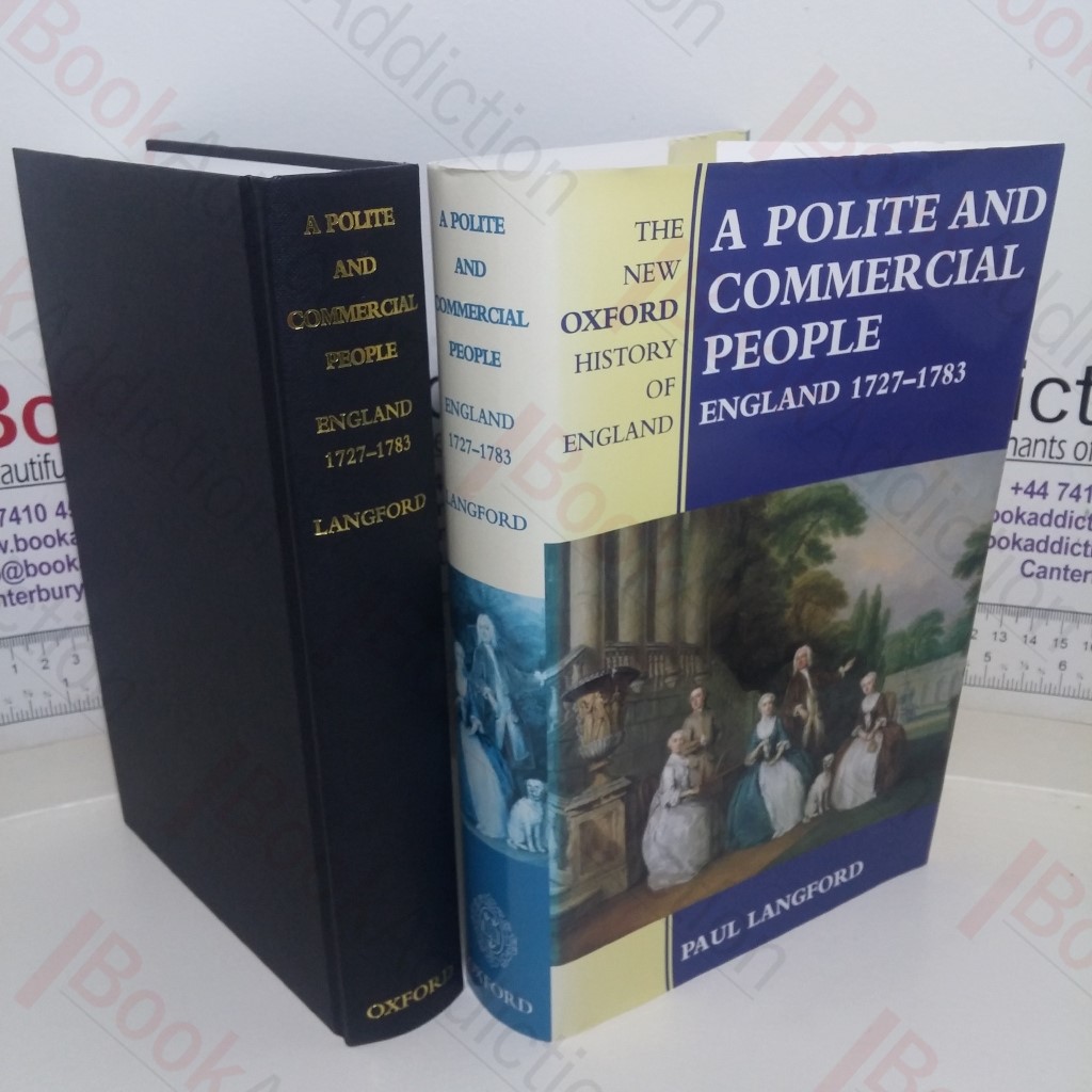 A Polite and Commercial People: England, 1727-1783 (The New Oxford History of England series)