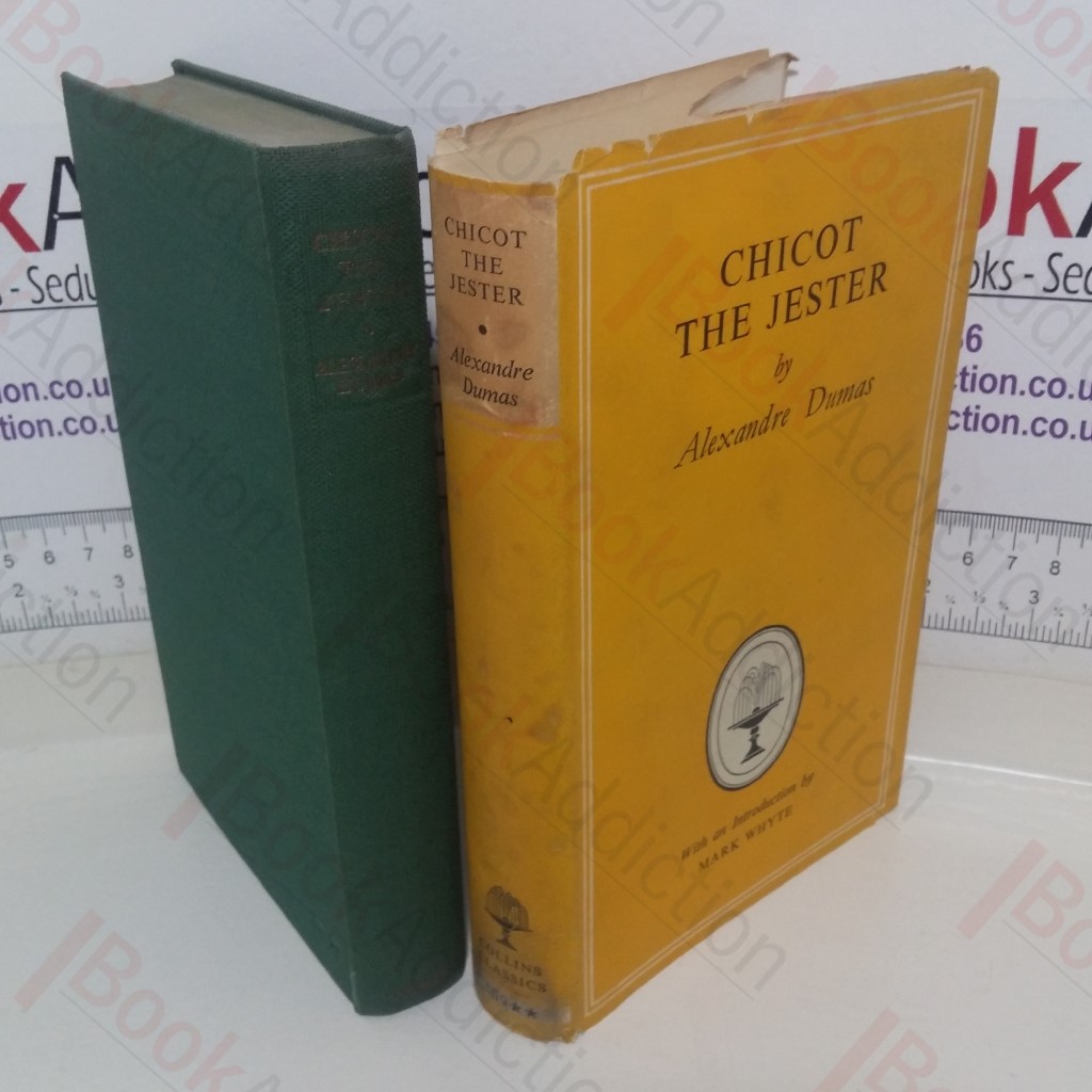 Chicot the Jester (Collins Classics series, No, 509**)
