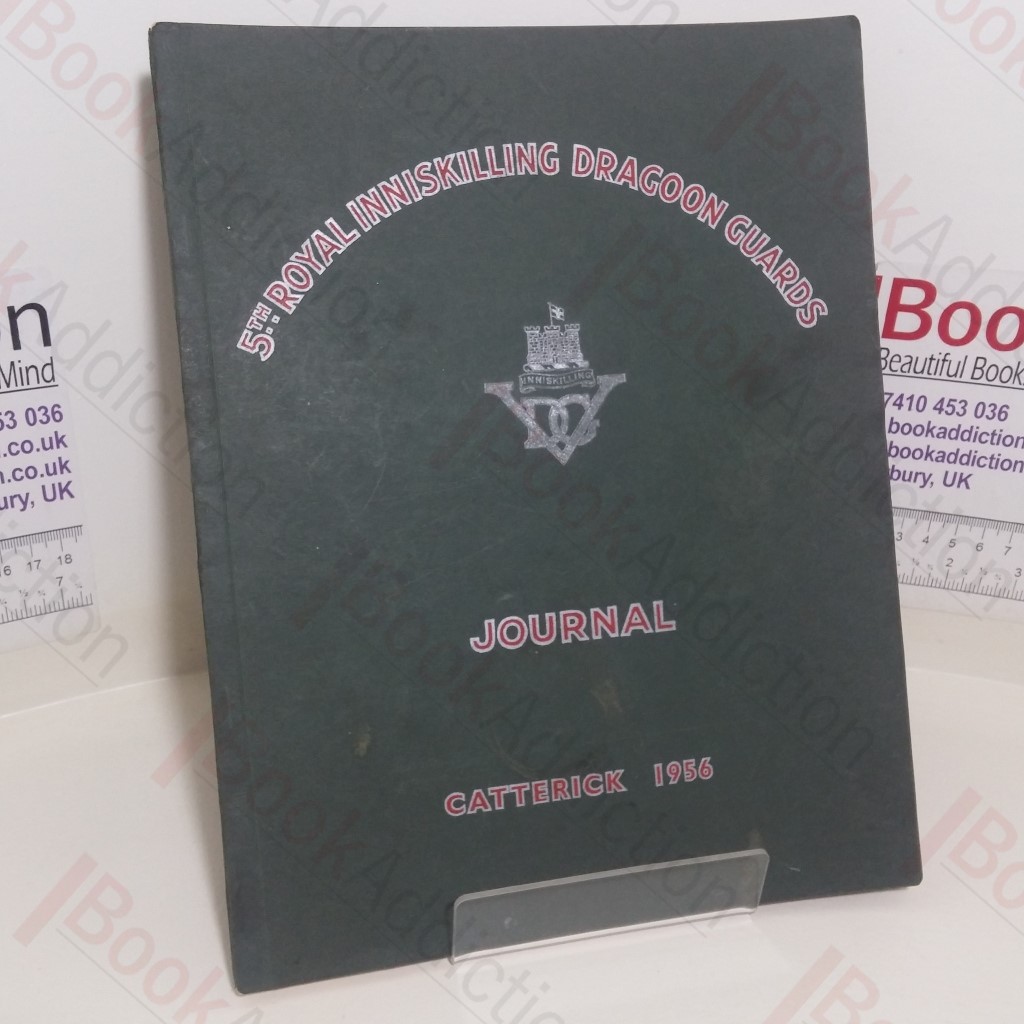 5th Royal Inniskilling Dragoon Guards Journal, 1956 (Volume IX, No. 8)