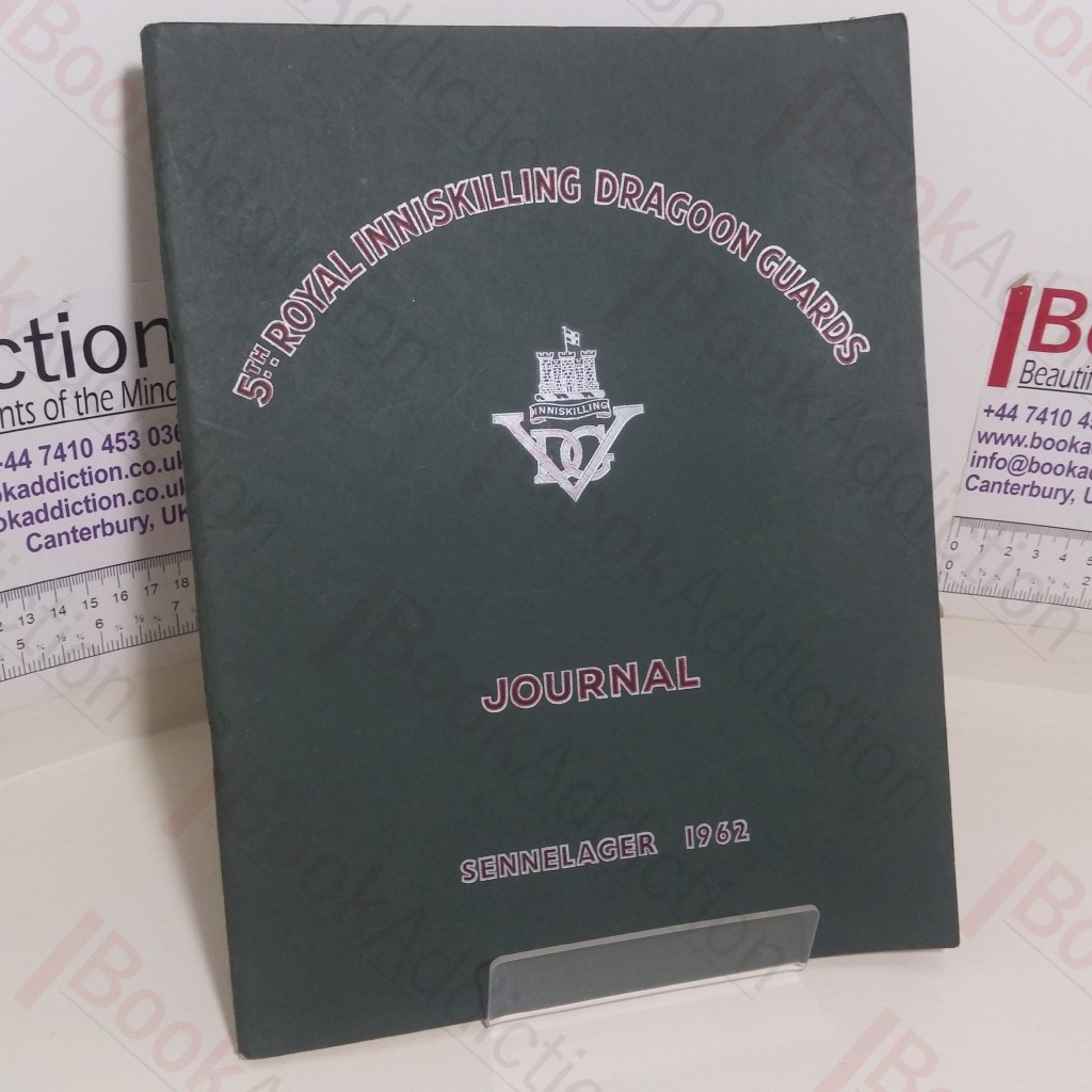 5th Royal Inniskilling Dragoon Guards Journal, 1962 (Volume XI, No. 6)