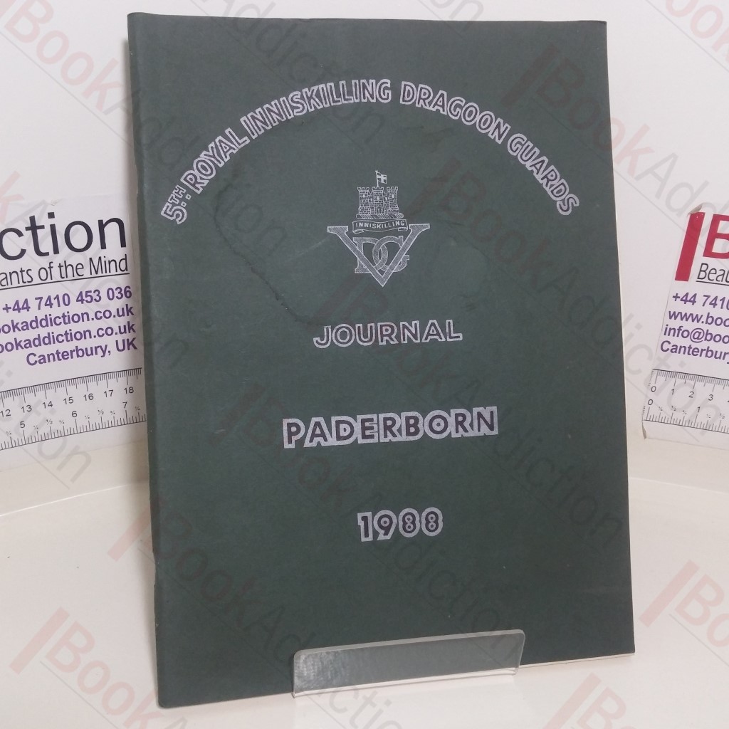 5th Royal Inniskilling Dragoon Guards Journal, 1988 (Volume XV, No. 6)