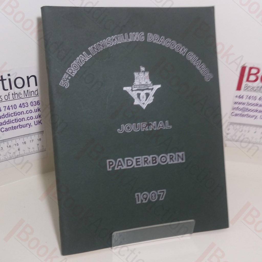 5th Royal Inniskilling Dragoon Guards Journal, 1987 (Volume XV, No. 5)