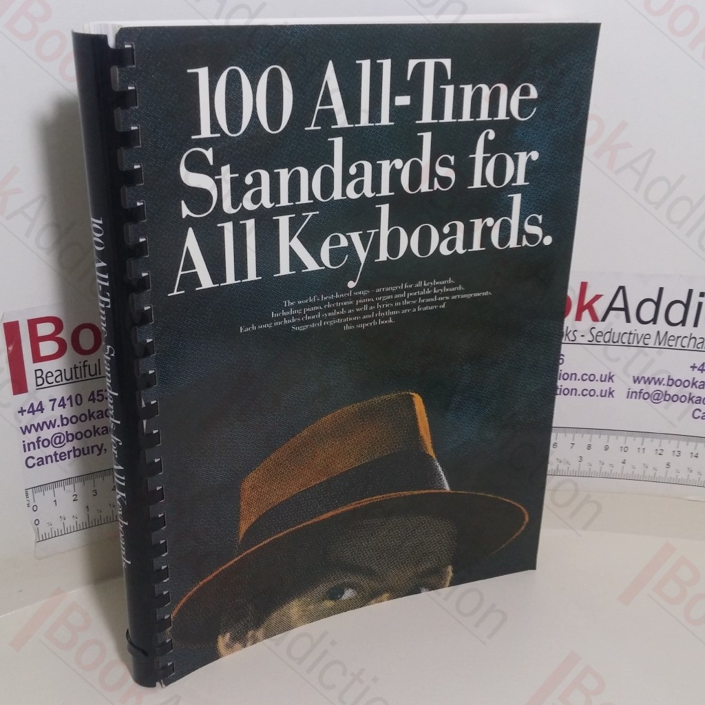100 All-Time Standards: For All Keyboards