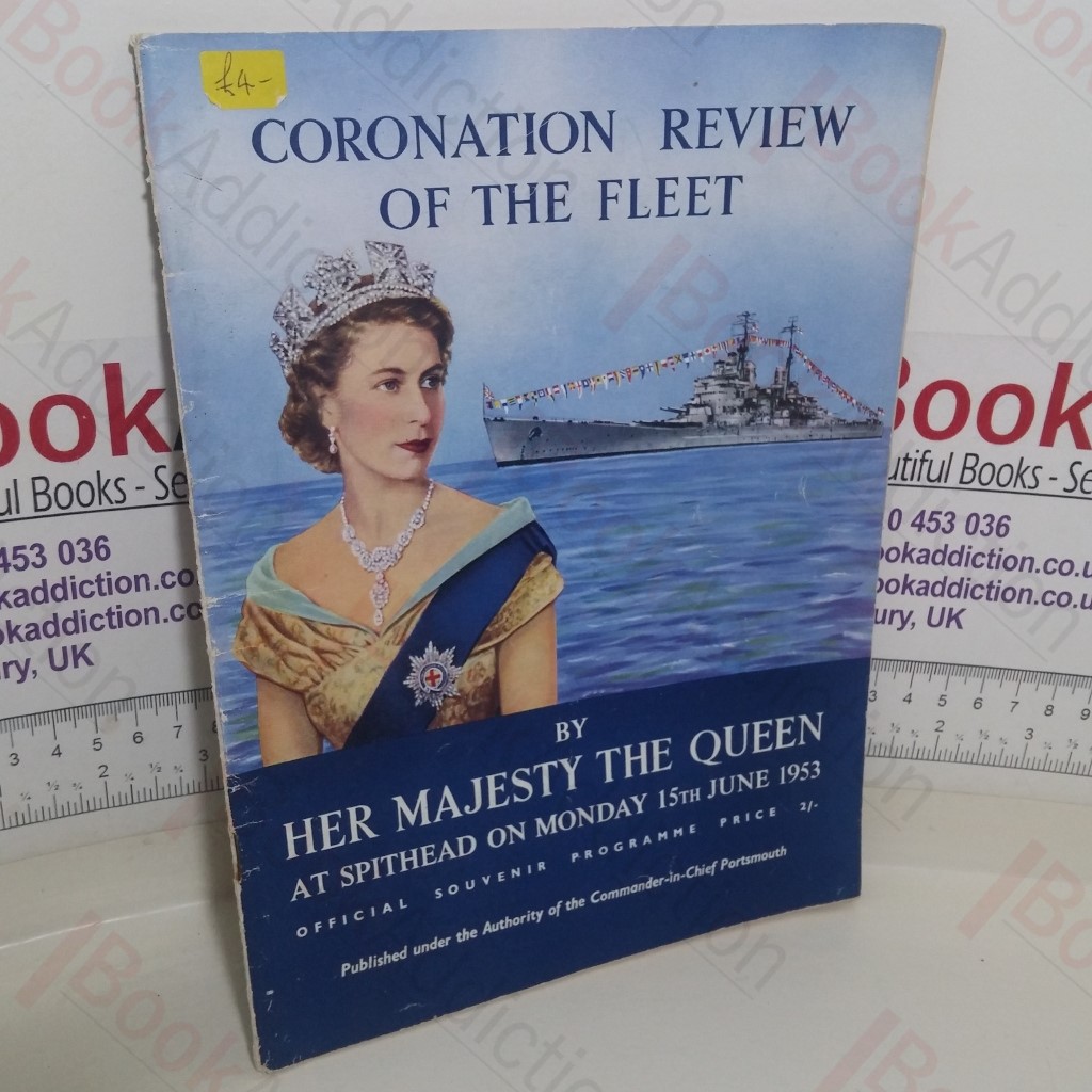 Coronation Review of the Fleet by Her Majesty The Queen at Spithead, Monday 15th June 1953 (Official Souvenir Programme)