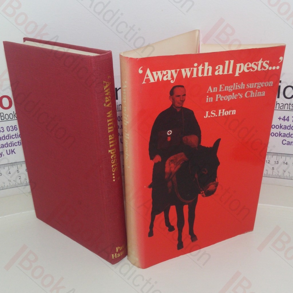 Away with All Pests: An English Surgeon in People's China