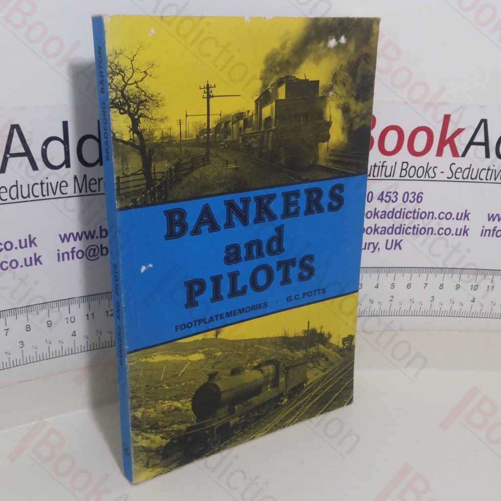 Bankers and Pilots: Footplate Memories