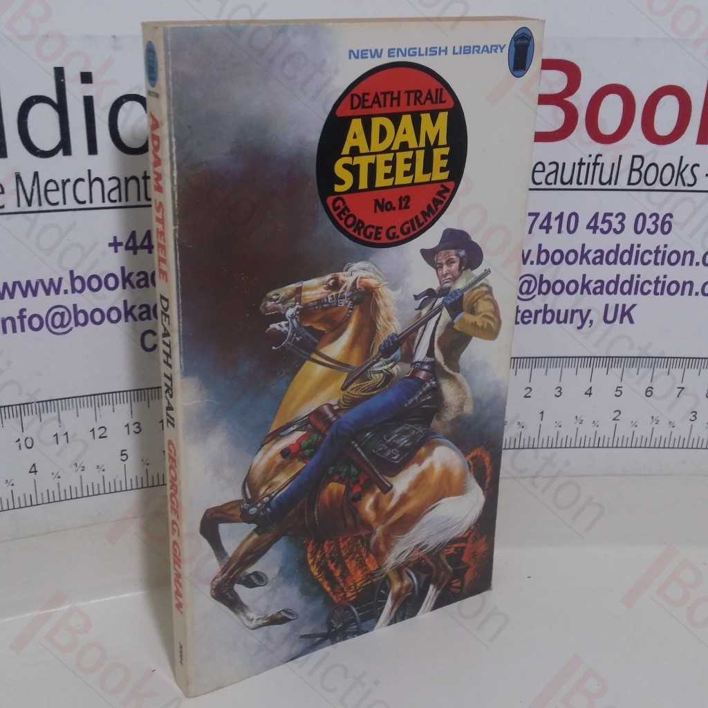 Death Trail Adam Steele series, No. 12)