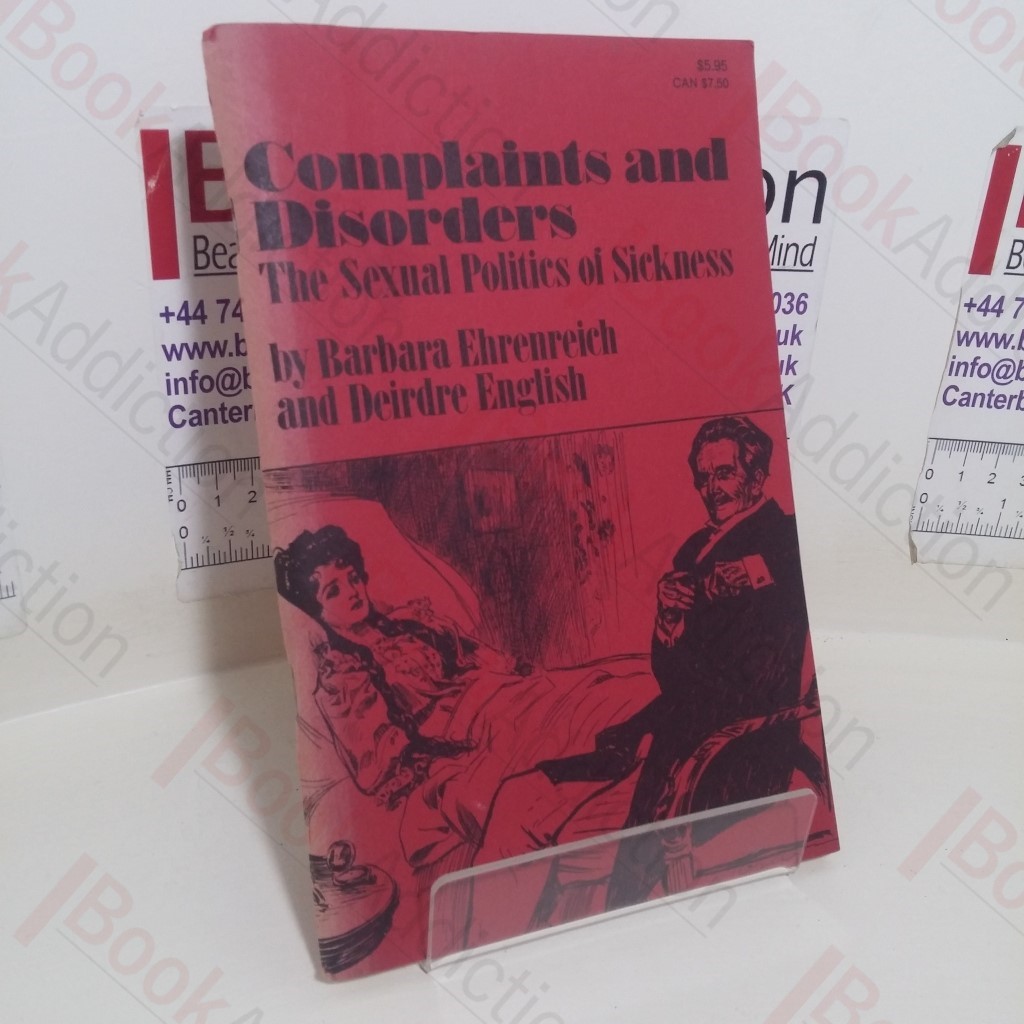 Complaints and Disorders: The Sexual Politics of Sickness