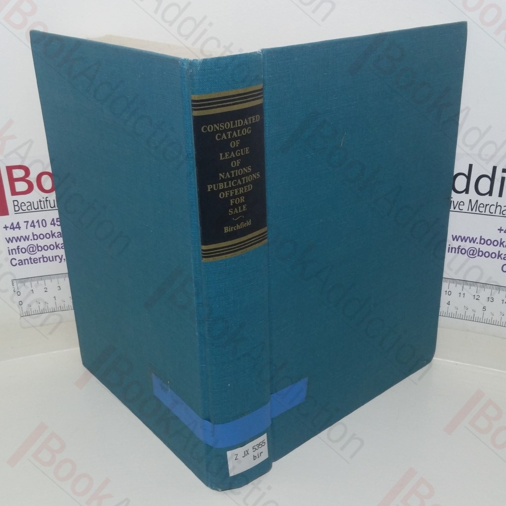 Consolidated Catalog of League of Nations Publications Offered for Sale