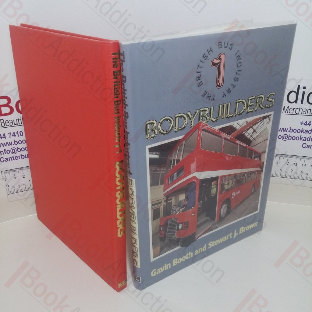 Bodybuilders (The British Bus Industry series, Volume 1)