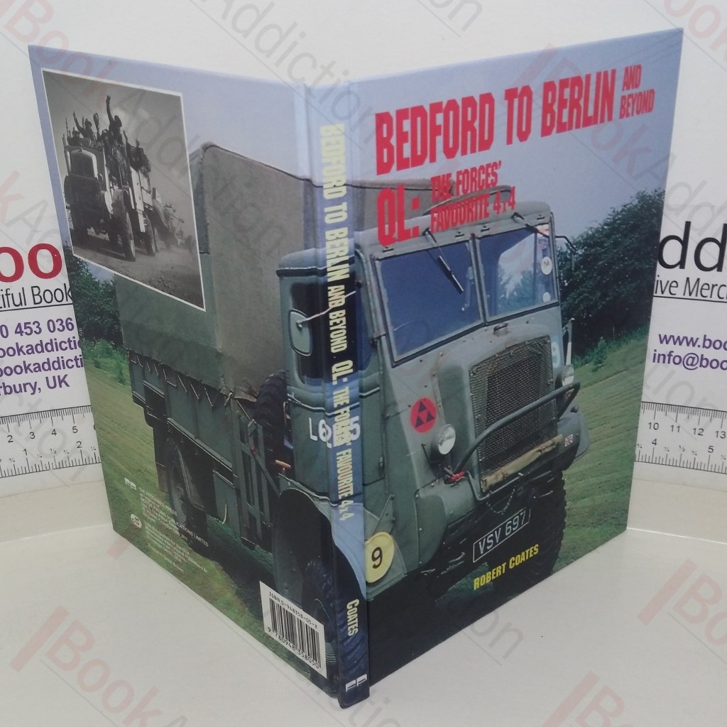 Bedford to Berlin and Beyond: QL - The Forces' Favourite 4 x 4