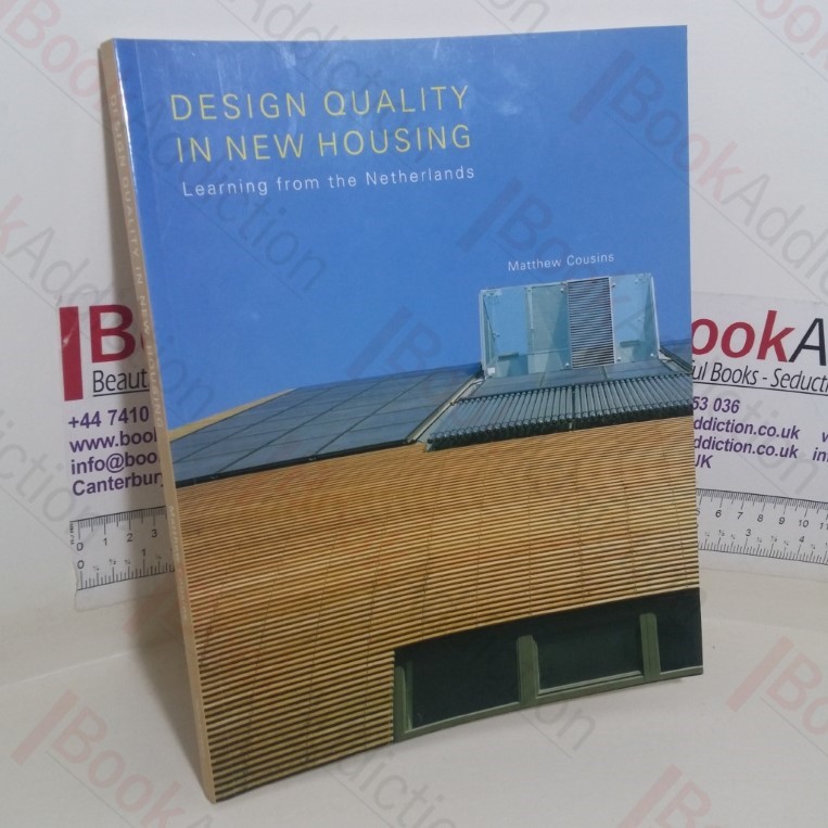 Design Quality in New Housing: Learning from the Netherlands