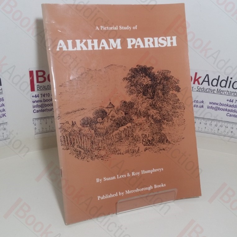 A Pictorial Study of Alkham Parish