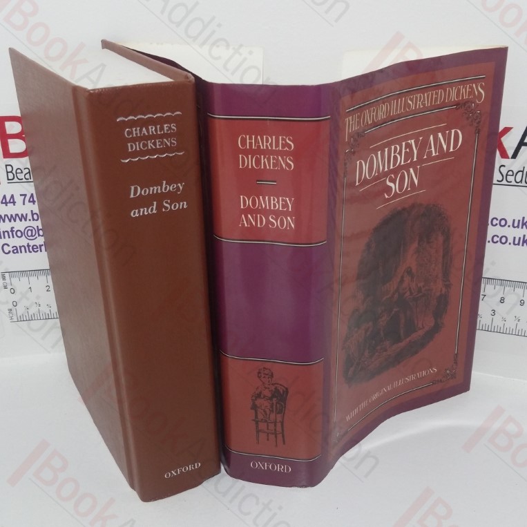 Dealings with the Firm of Dombey and Son, Wholesale, Retail, and for Exportation (The Oxford Illustrated Dickens)