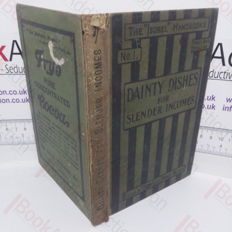 Dainty Dishes for Slender Incomes (Isobel Handbooks, No. 1)