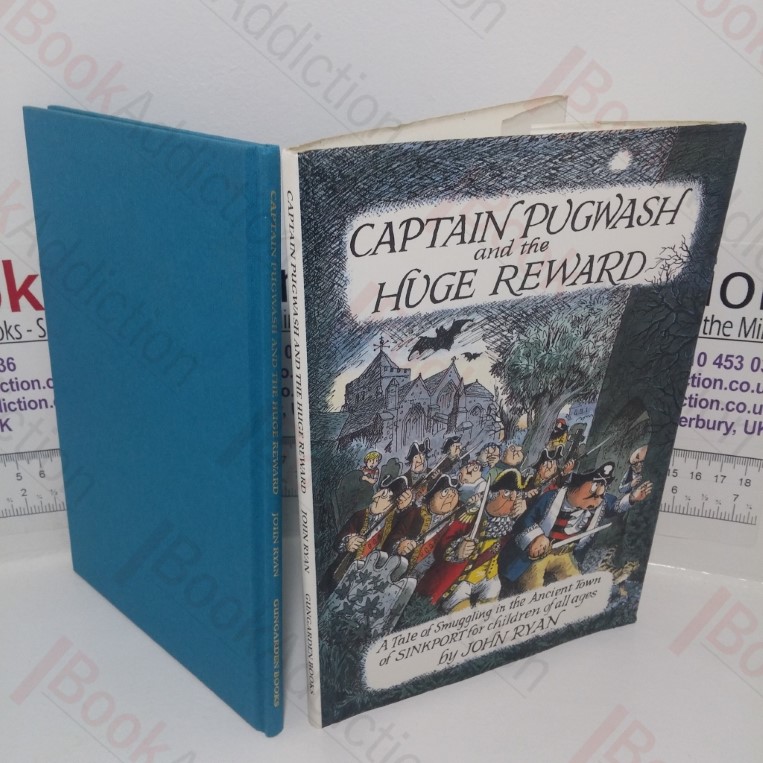 Captain Pugwash and the Huge Reward - A Tale of Smuggling in the Ancient Town of Sinkport (Signed, with Cartoon)