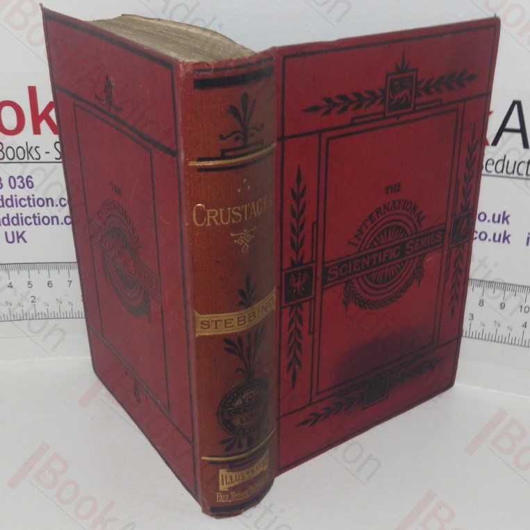 A History of Crustecea (International Scientific series, Volume LXXIV)