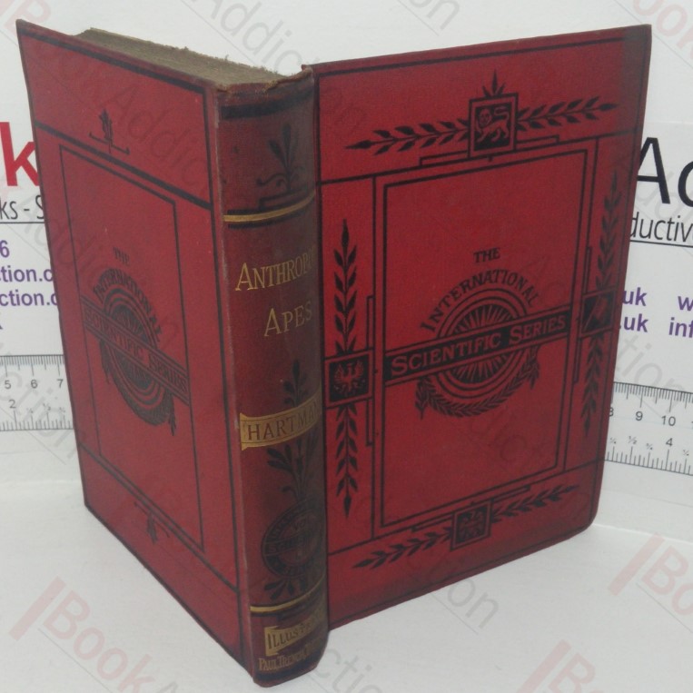 Anthropoid Apes (International Scientific series, Volume LIII)