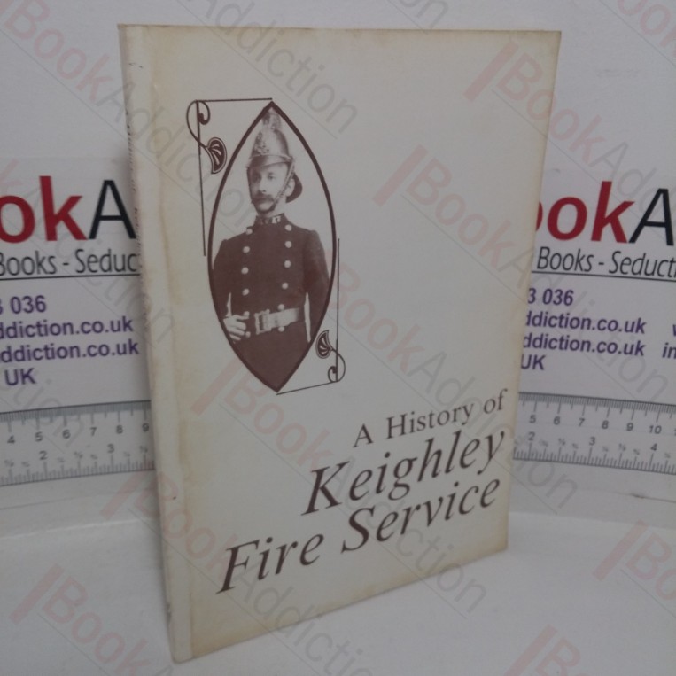 A History of Keighley Fire Service