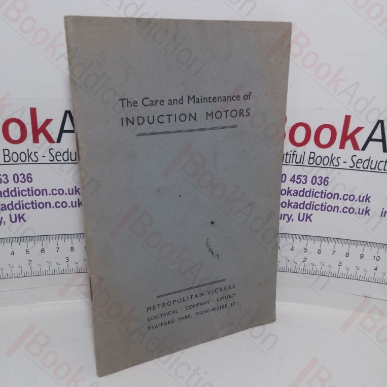 Care and Maintenance of Induction Motors (Instruction Book No. 5032/0)