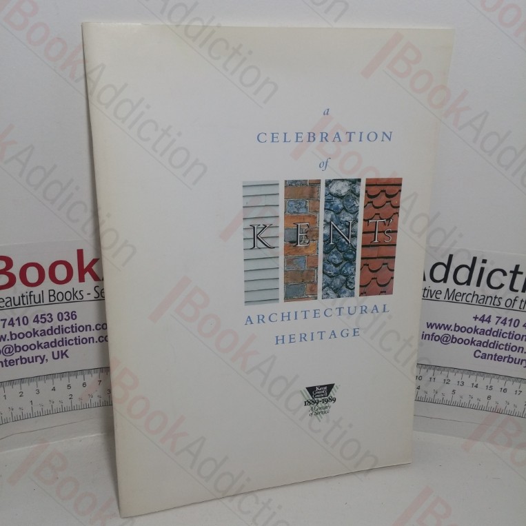 A Celebration of Kent's Architectural Heritage