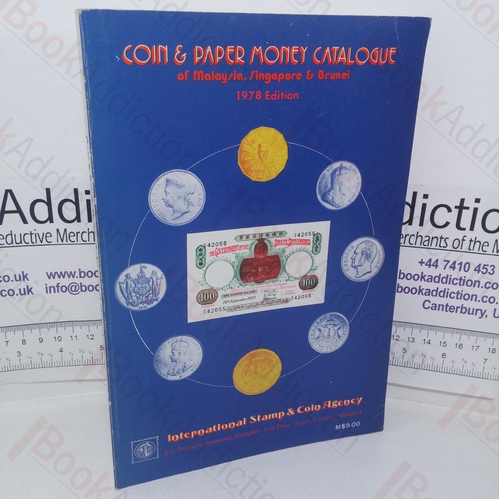 Coin & Paper Money Catalogue of Malaysia, Singapore & Brunei, 1845-1977