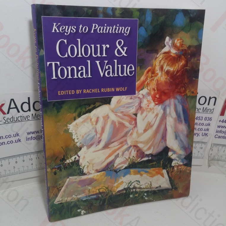 Colour & Tonal Value (Keys to Painting)