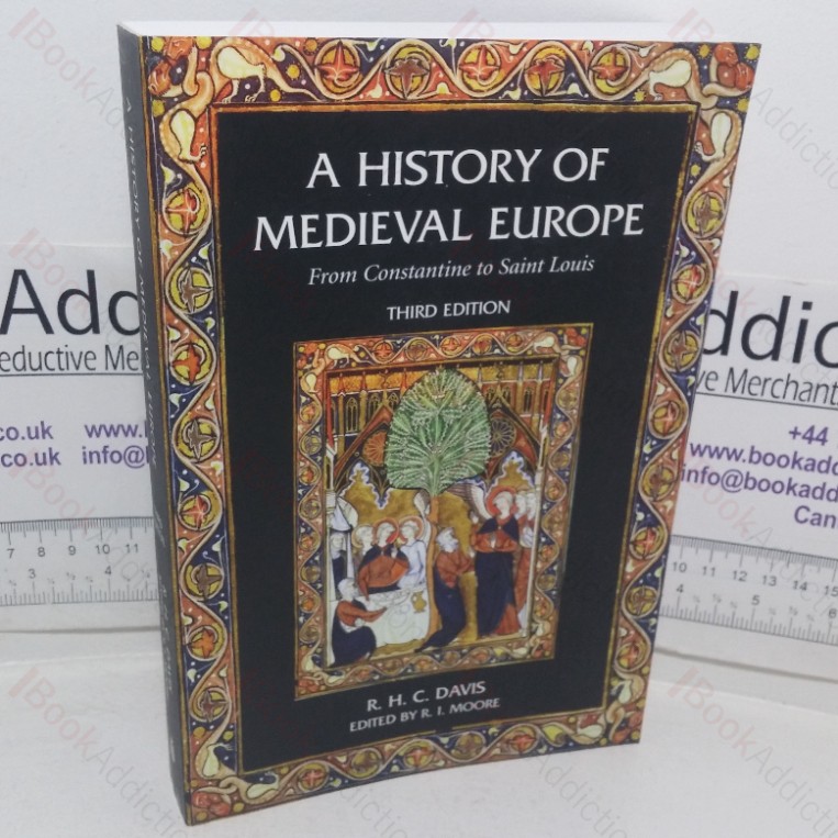 A History of Medieval Europe from Constantine to Saint Louis