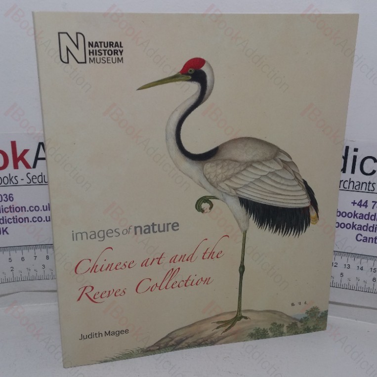 Chinese Art and the Reeves Collection (Images of Nature series)