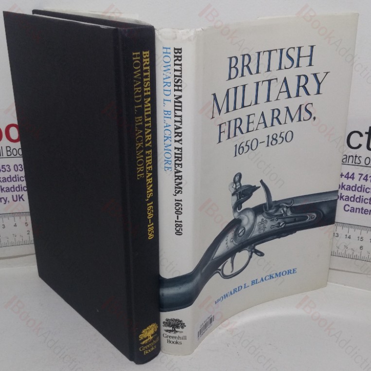 British Military Firearms, 1650-1850