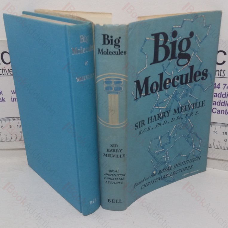Big Molecules, Based on the Royal Institution Christmas Lectures (1955)